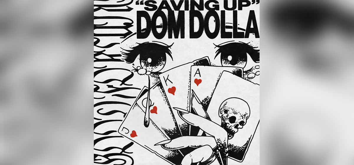Dom Dolla Saving Up
