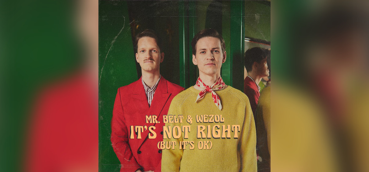 Dance Smash - Mr. Belt & Wezol - It's Not Right But It's Okay
